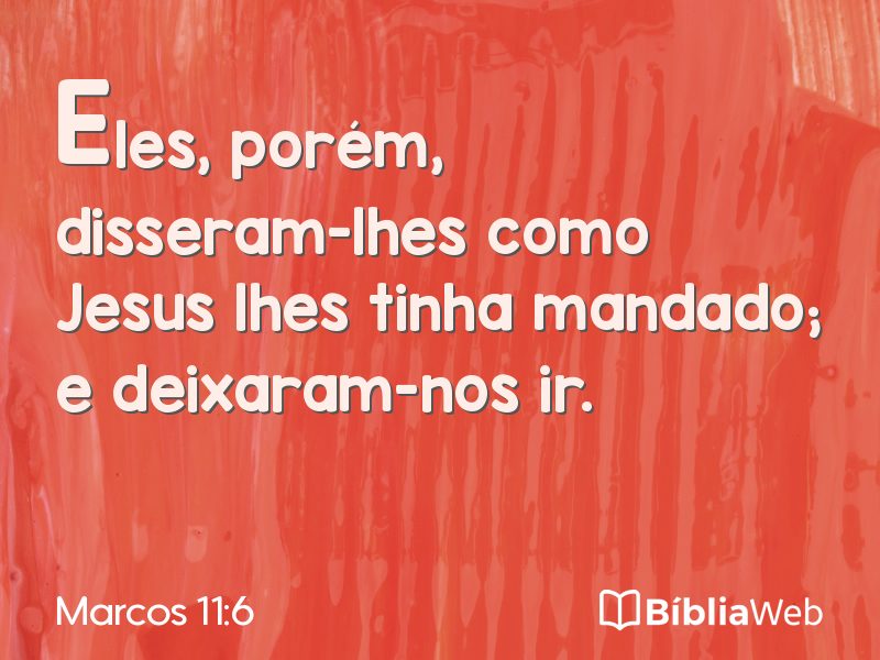 Marcos 11:6 em imagem para compartilhar