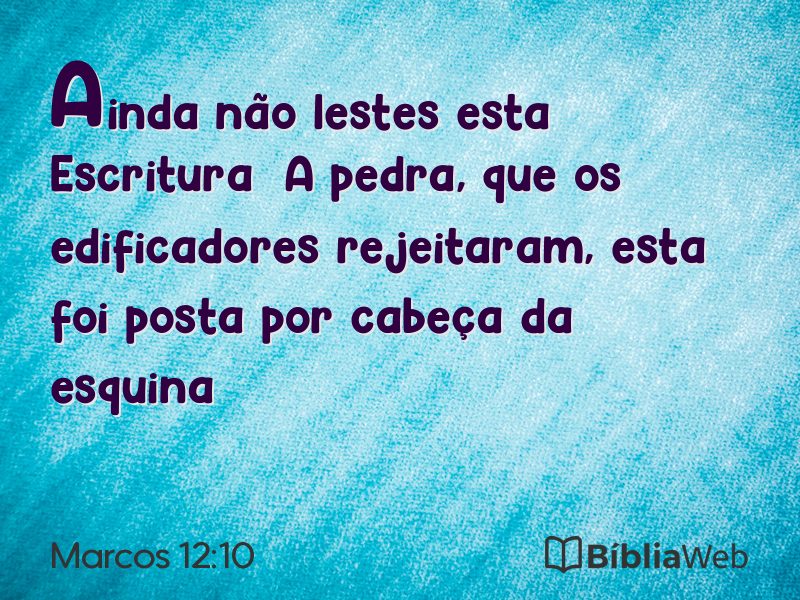 Marcos 12:10 em imagem para compartilhar