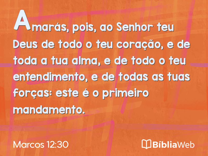 Marcos 12:30 em imagem para compartilhar