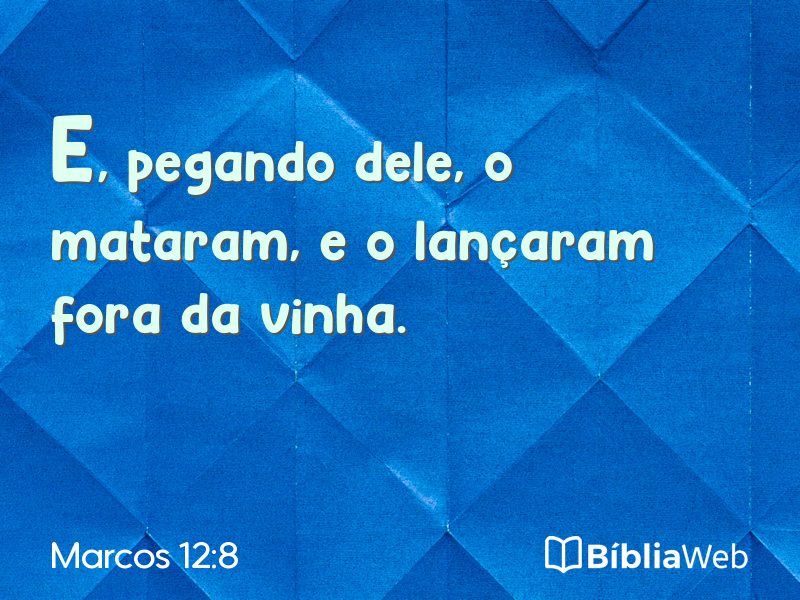 Marcos 12:8 em imagem para compartilhar
