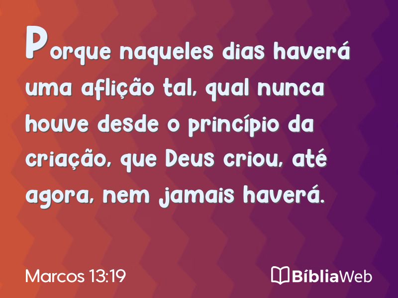 Marcos 13:19 em imagem para compartilhar