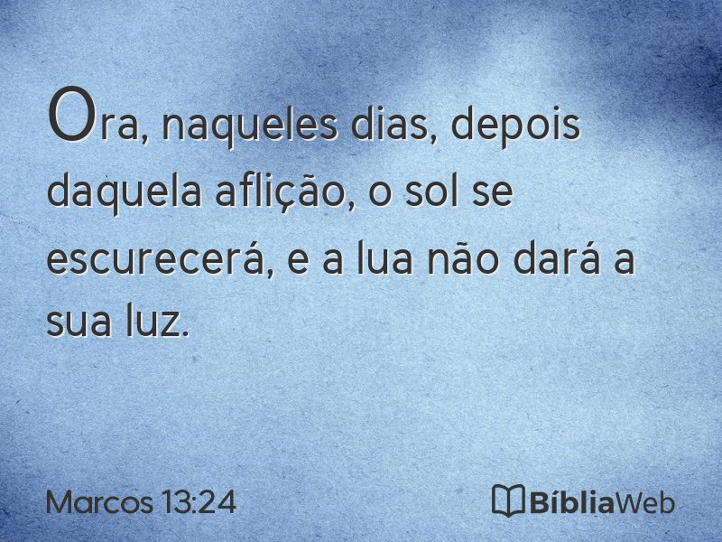 Marcos 13:24 em imagem para compartilhar