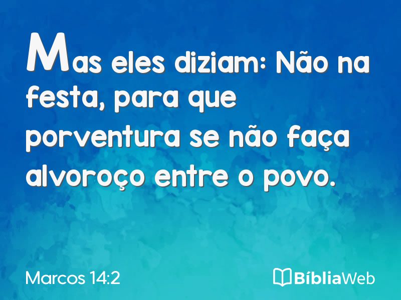 Marcos 14:2 em imagem para compartilhar
