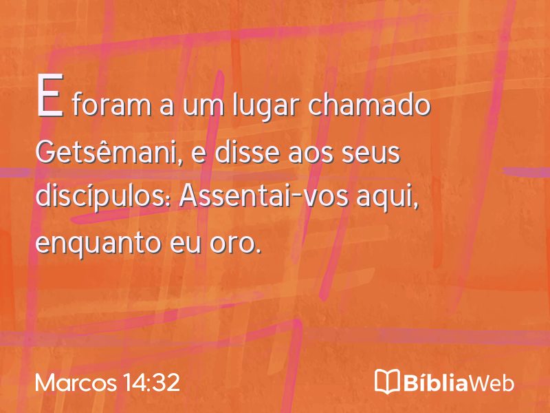 Marcos 14:32 em imagem para compartilhar