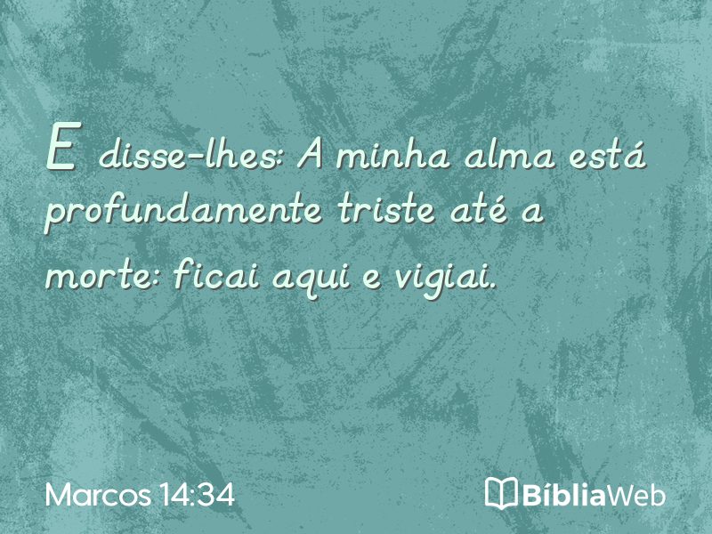 Marcos 14:34 em imagem para compartilhar
