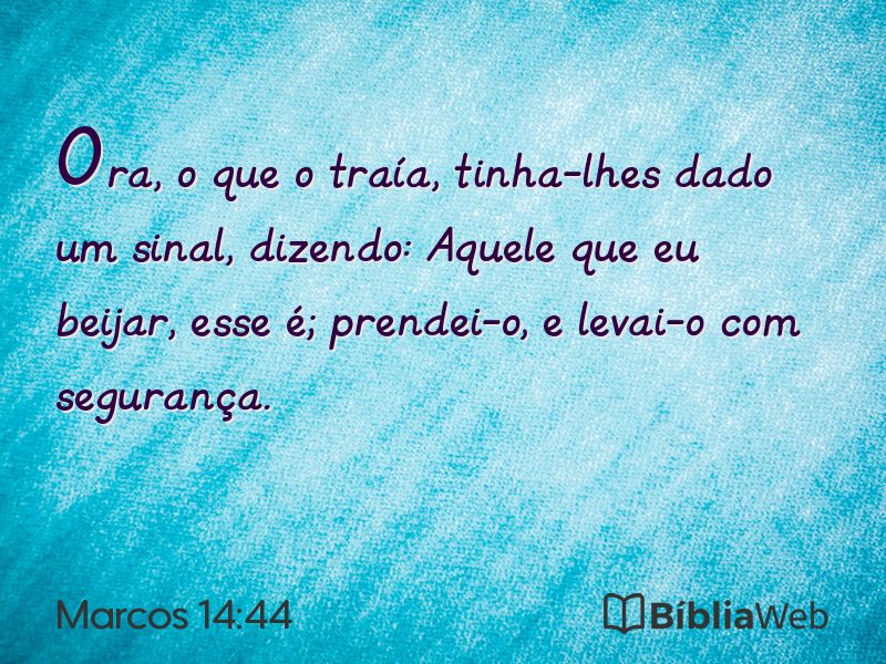 Marcos 14:44 em imagem para compartilhar
