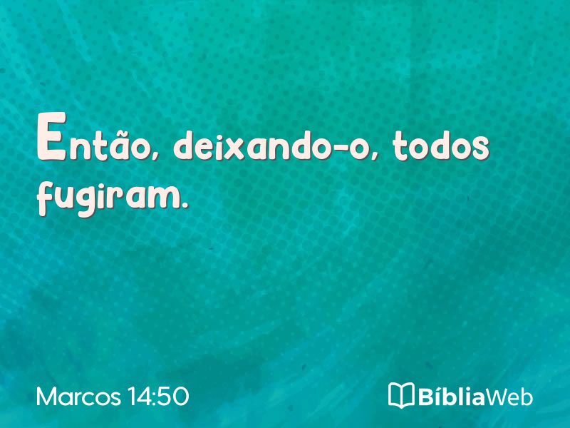 Marcos 14:50 em imagem para compartilhar