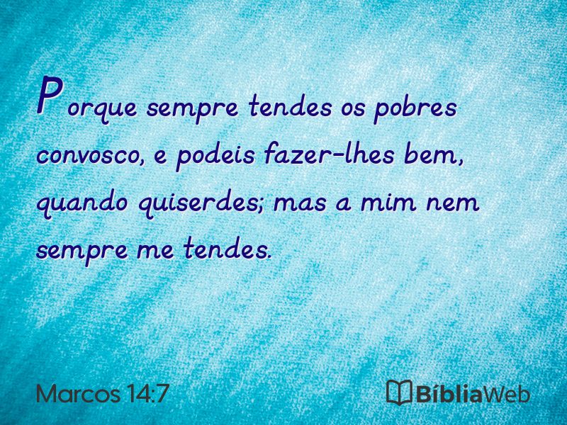Marcos 14:7 em imagem para compartilhar