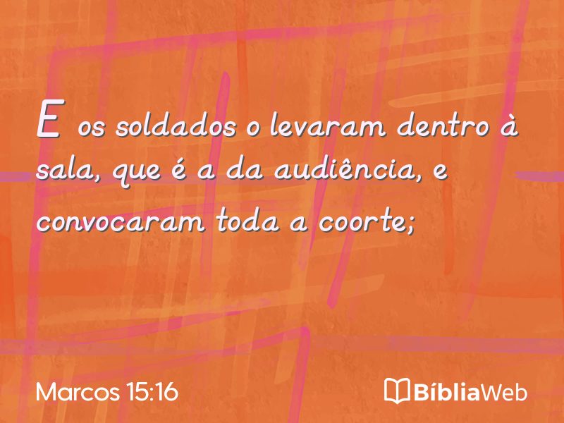 Marcos 15:16 em imagem para compartilhar