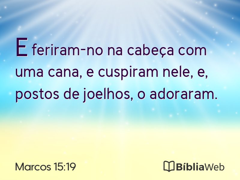 Marcos 15:19 em imagem para compartilhar