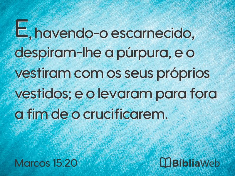 Marcos 15:20 em imagem para compartilhar