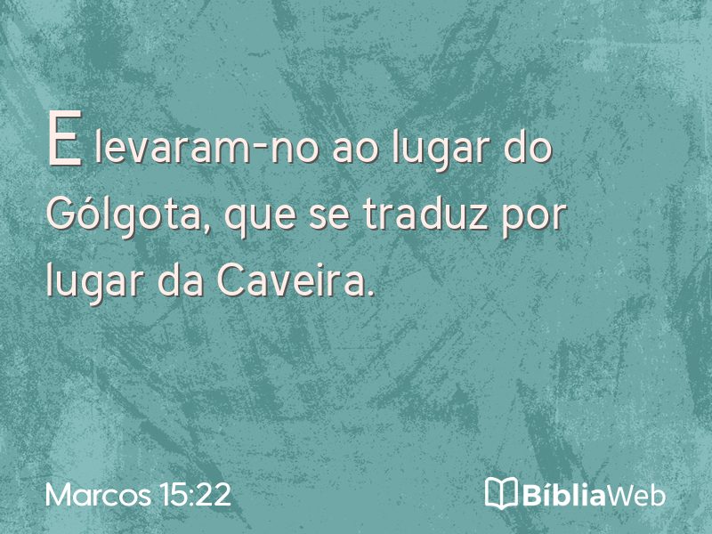Marcos 15:22 em imagem para compartilhar