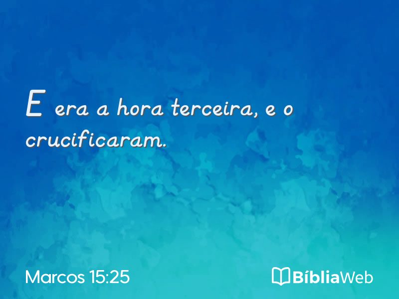 Marcos 15:25 em imagem para compartilhar
