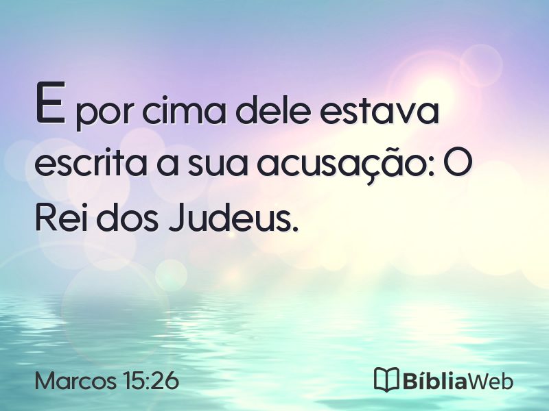 Marcos 15:26 em imagem para compartilhar