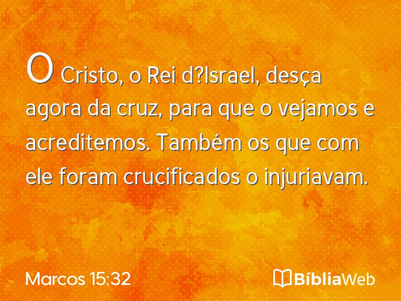 Marcos 15:32 em imagem para compartilhar