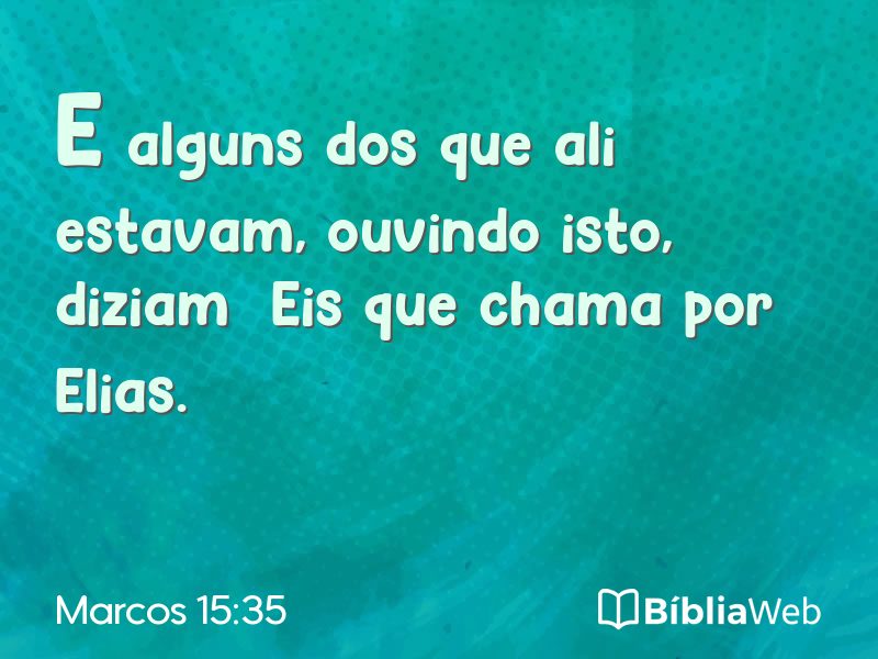 Marcos 15:35 em imagem para compartilhar