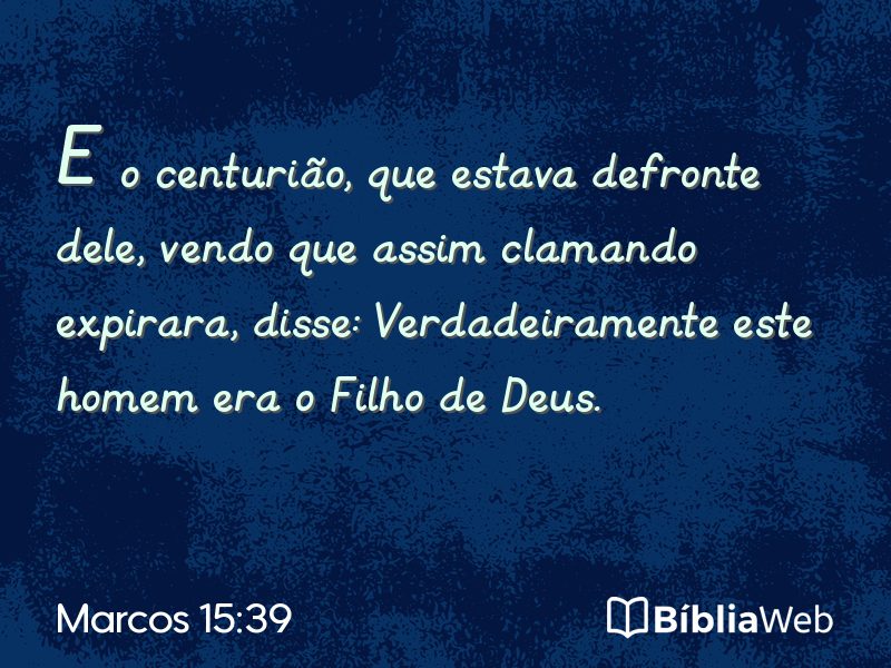 Marcos 15:39 em imagem para compartilhar