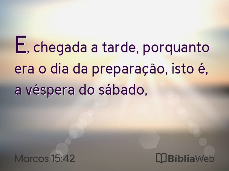 Marcos 15:42 em imagem para compartilhar
