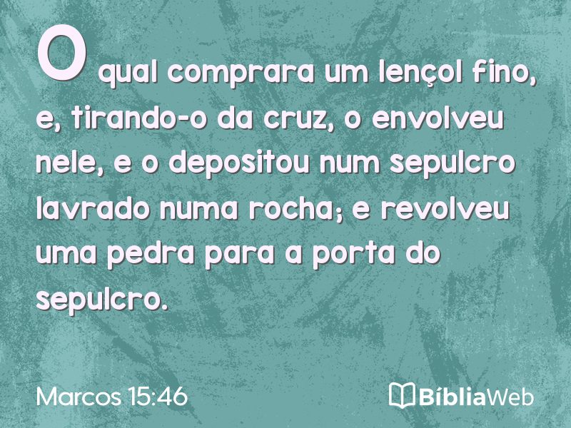 Marcos 15:46 em imagem para compartilhar