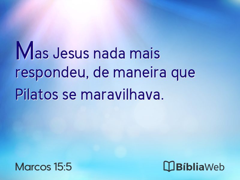 Marcos 15:5 em imagem para compartilhar