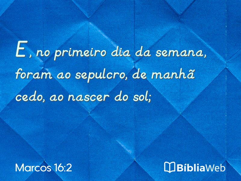 Marcos 16:2 em imagem para compartilhar