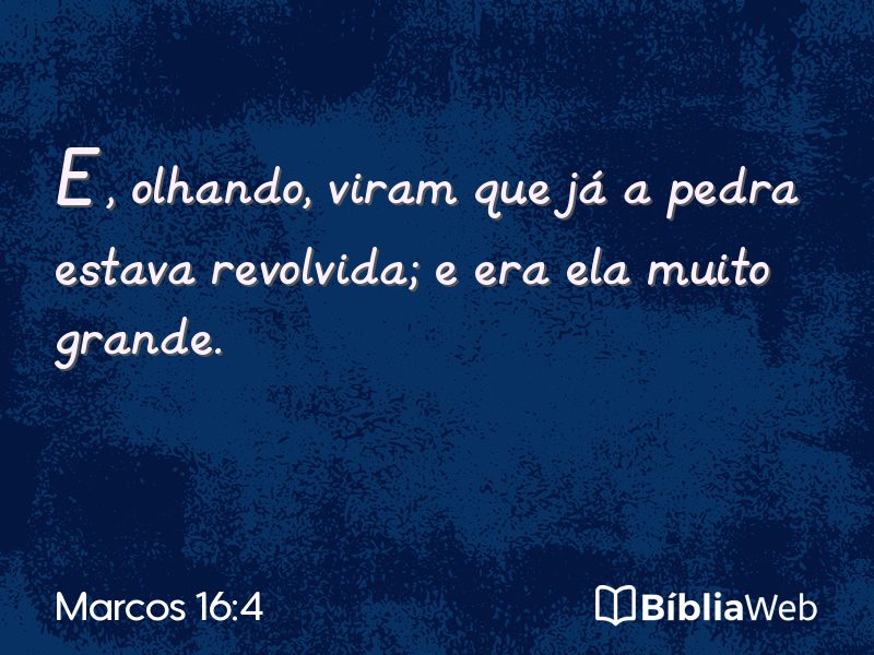 Marcos 16:4 em imagem para compartilhar