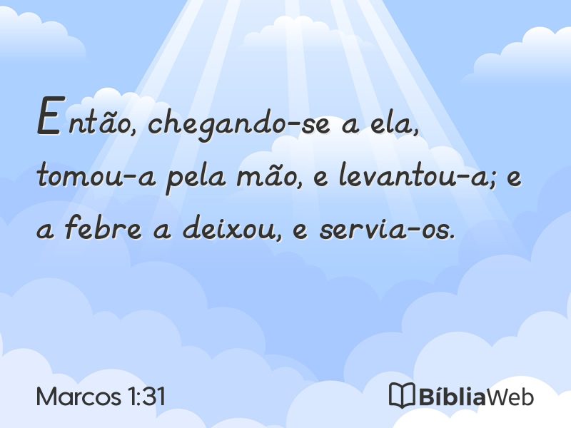 Marcos 1:31 em imagem para compartilhar