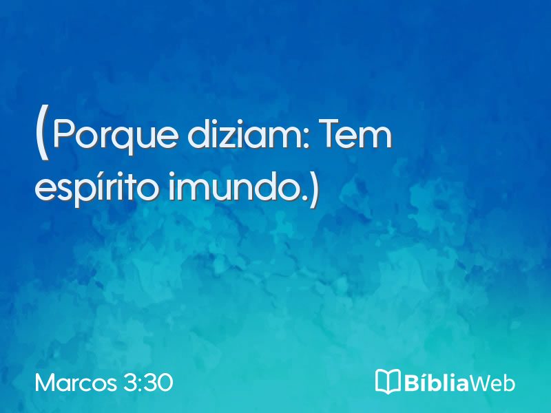 Marcos 3:30 em imagem para compartilhar