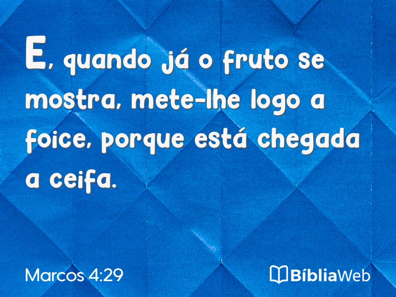 Marcos 4:29 em imagem para compartilhar
