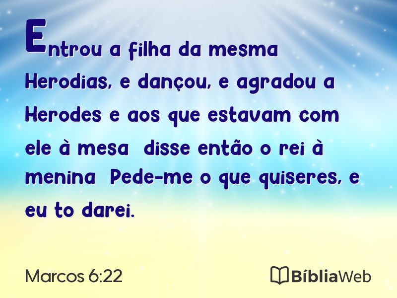 Marcos 6:22 em imagem para compartilhar