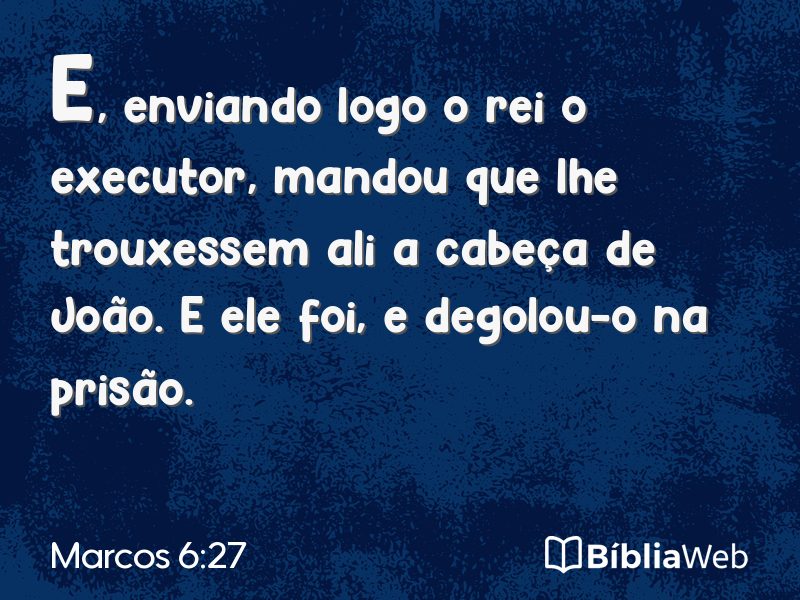 Marcos 6:27 em imagem para compartilhar