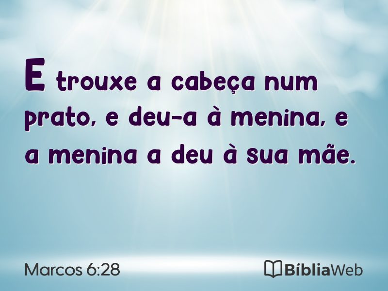 Marcos 6:28 em imagem para compartilhar