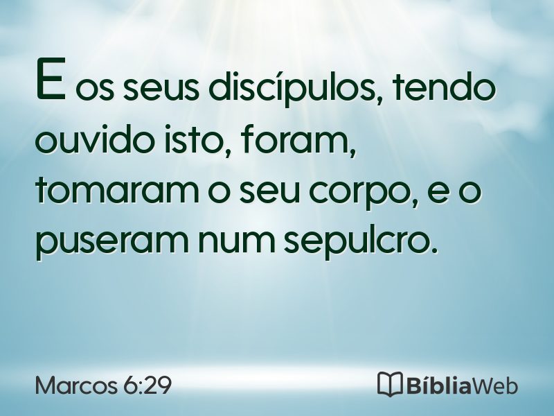 Marcos 6:29 em imagem para compartilhar