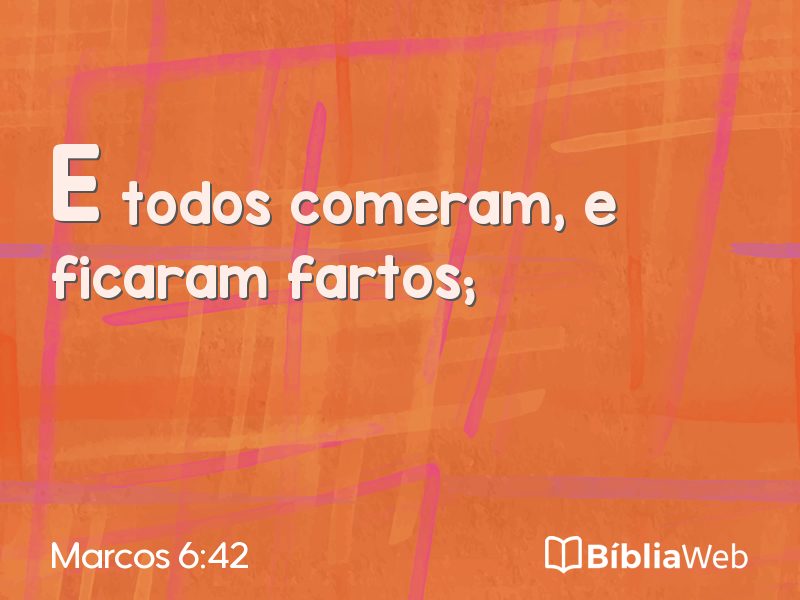 Marcos 6:42 em imagem para compartilhar