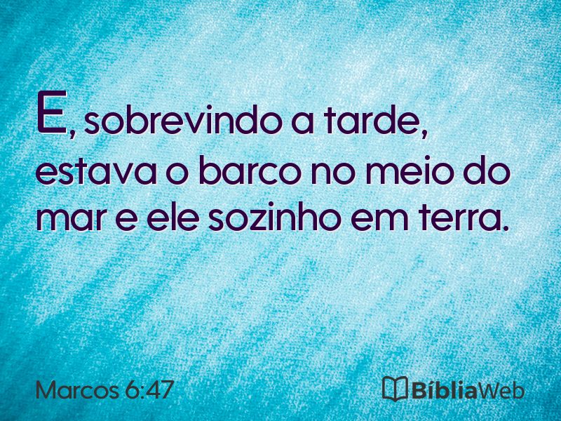 Marcos 6:47 em imagem para compartilhar
