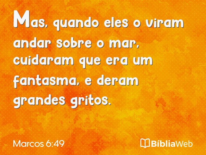 Marcos 6:49 em imagem para compartilhar