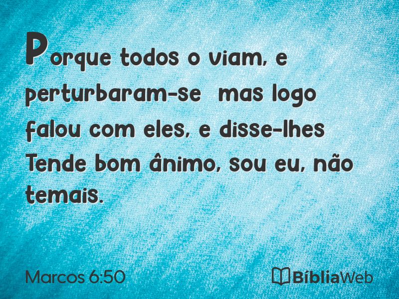 Marcos 6:50 em imagem para compartilhar