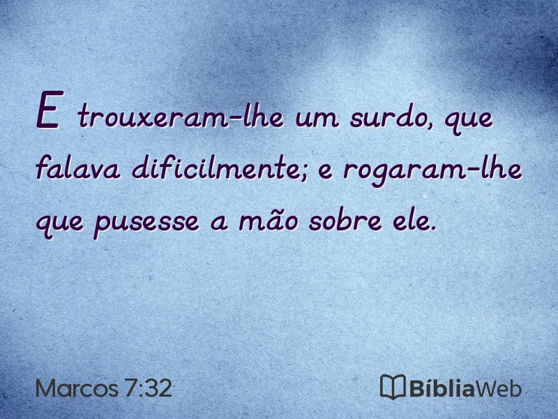 Marcos 7:32 em imagem para compartilhar