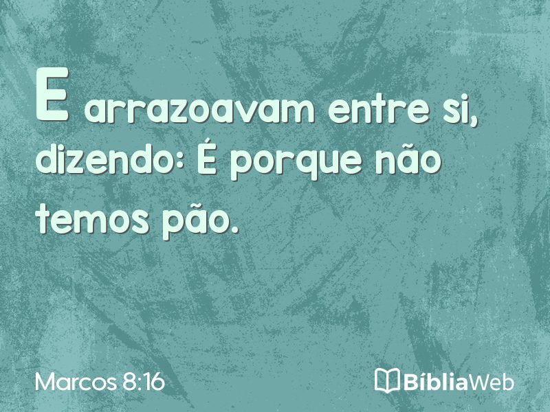 Marcos 8:16 em imagem para compartilhar