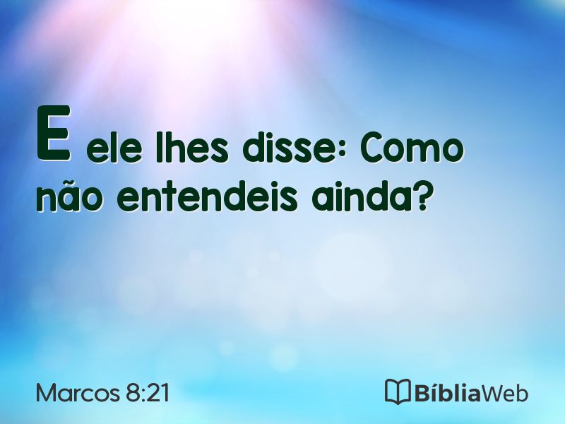 Marcos 8:21 em imagem para compartilhar