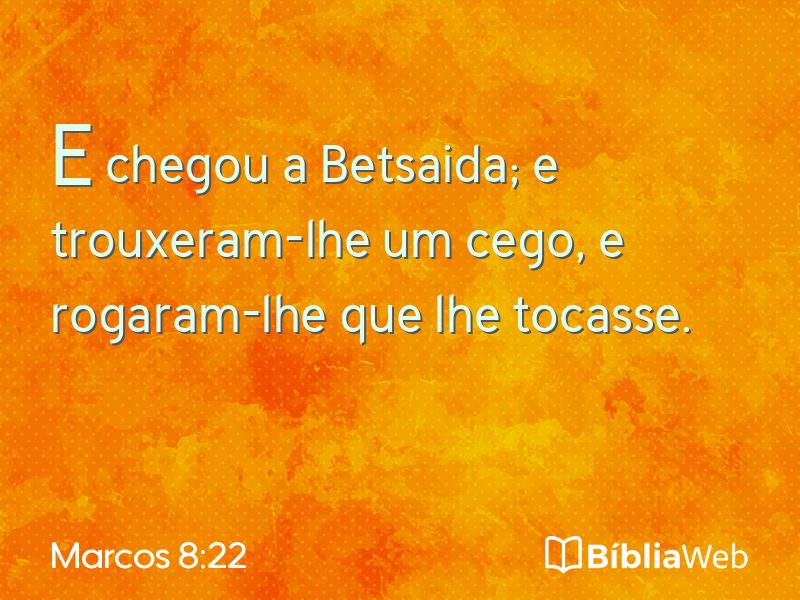Marcos 8:22 em imagem para compartilhar