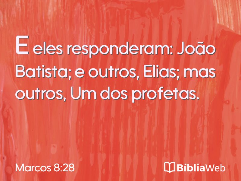 Marcos 8:28 em imagem para compartilhar
