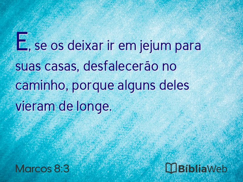 Marcos 8:3 em imagem para compartilhar