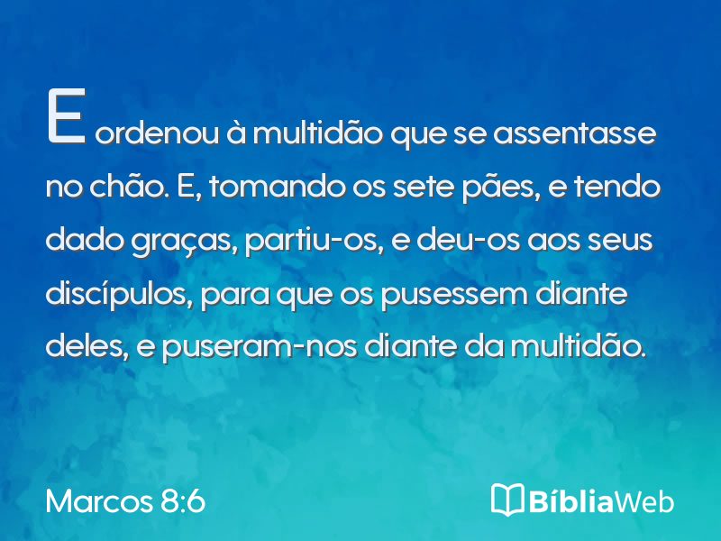 Marcos 8:6 em imagem para compartilhar