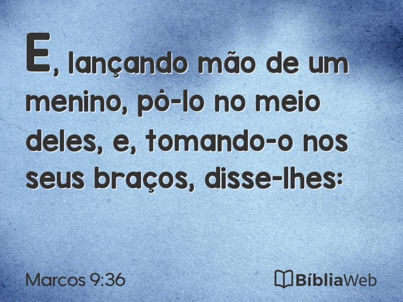 Marcos 9:36 em imagem para compartilhar