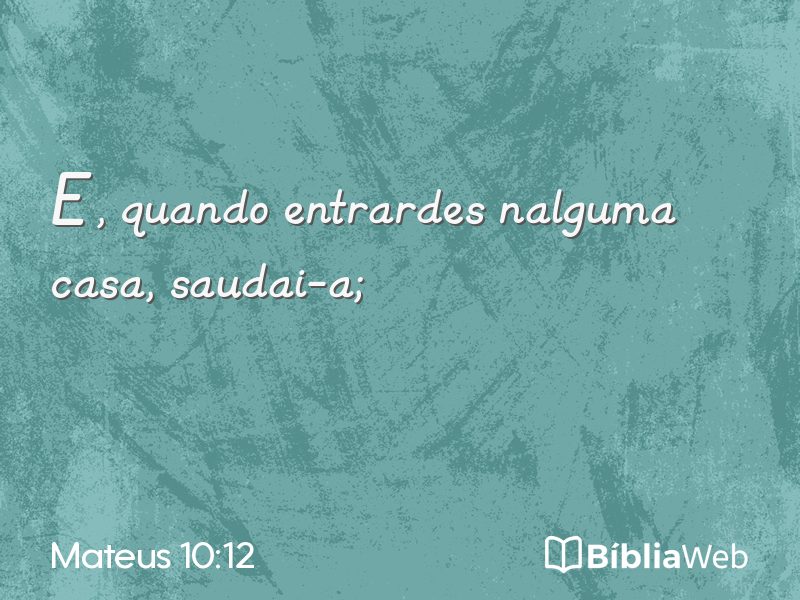 Mateus 10:12 em imagem para compartilhar