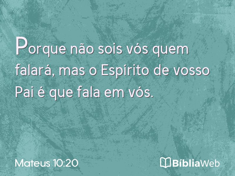 Mateus 10:20 em imagem para compartilhar