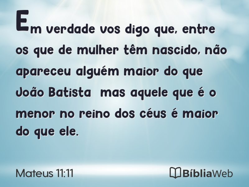 Mateus 11:11 em imagem para compartilhar