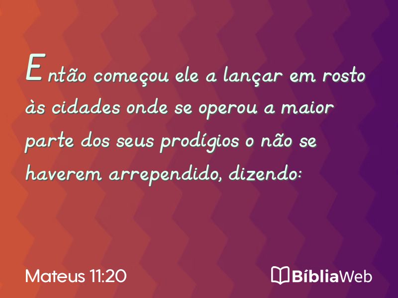 Mateus 11:20 em imagem para compartilhar