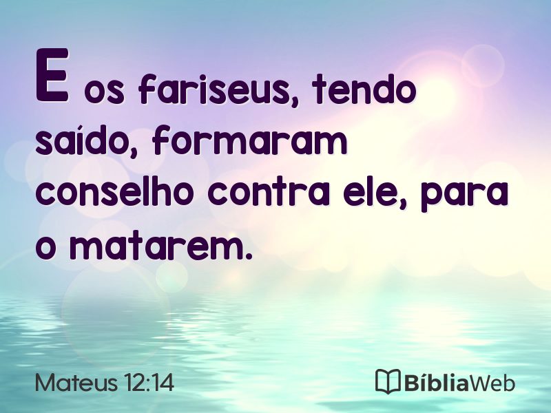 Mateus 12:14 em imagem para compartilhar